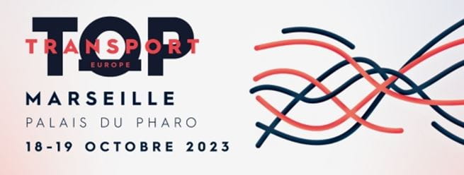 Poster for the Top Transport Europe 2023 event at the Palais du Pharo in Marseille on 18-19 October.